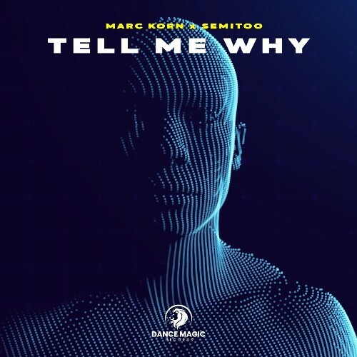 Marc Korn x Semitoo - Tell Me Why (2026) Marc Korn x Semitoo - Tell Me Why (2026)