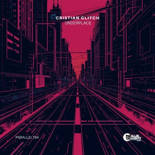  Cristian Glitch - Underplace (2026) 