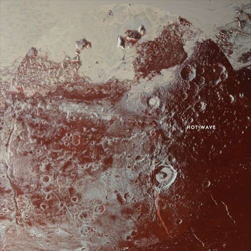 Hot Wave — Unmade (2026)