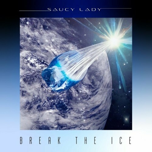  Saucy Lady - Break The Ice (2023) 