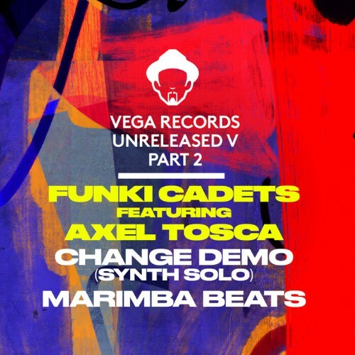 Funki Cadets x Louie Vega feat. Axel Tosca - Vega Records Unreleased V, Pt.