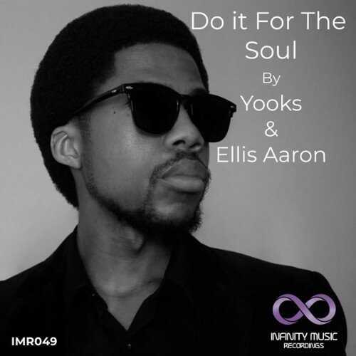  Yooks x Ellis Aaron - Do It For The Soul (2025) 