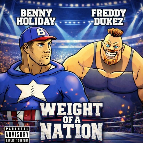  Benny Holiday x Freddy Dukez - Weight Of A Nation (2026) 