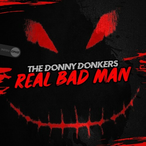  The Donny Donkers - Real Bad Man (2025) 