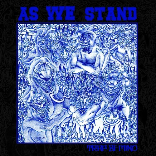 As We Stand - Trap Of Mind (2025) As We Stand - Trap Of Mind (2025)