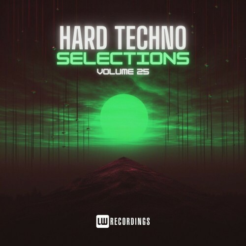  Hard Techno Selections, Vol. 25 (2024) 