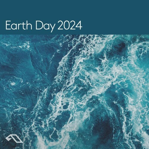 Anjunadeep presents: Earth Day 2024 (DJ Mix) (2024