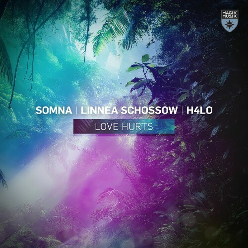  Somna & Linnea Schossow & H4lo - Love Hurts (2025) 