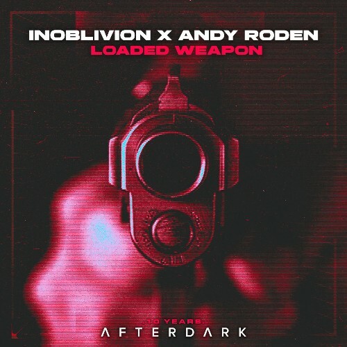  Inoblivion X Andy Roden - Loaded Weapon (2026) 