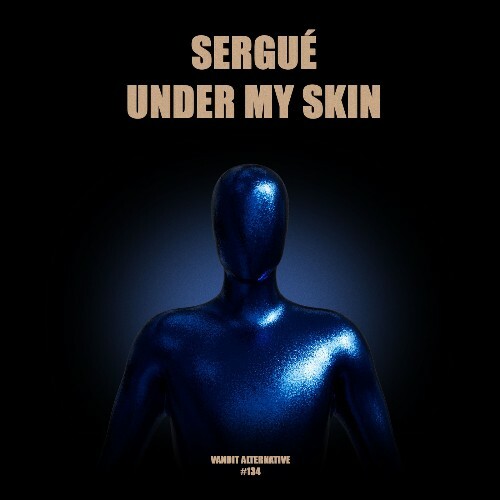  Sergue - Under My Skin (2026) 