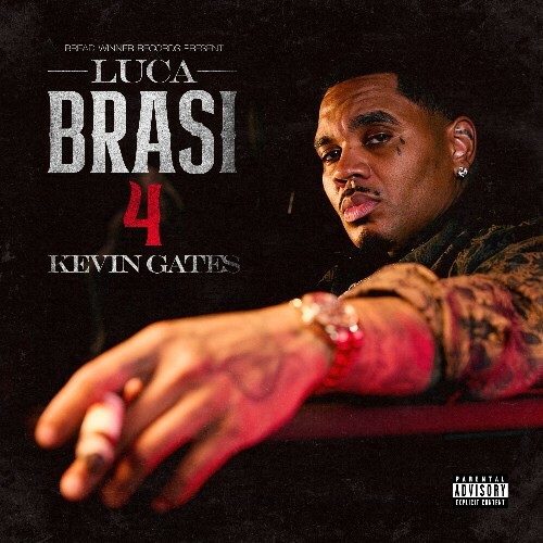  Kevin Gates - Luca Brasi 4 (2025) 