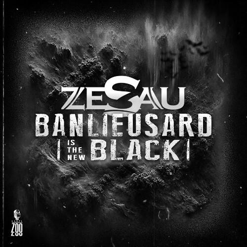  Zesau - Banlieusard Is The New Black (2025) 