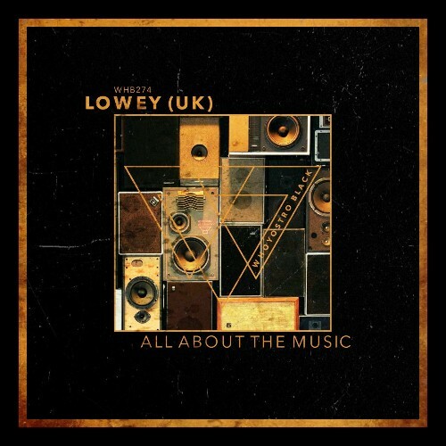  LOWEY (UK) - All About The Music (2025) 
