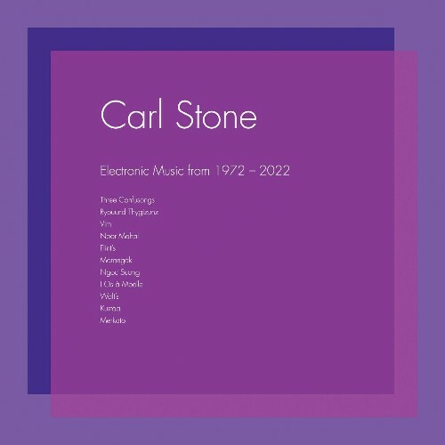  Carl Stone - Electronic Music from 1972-2022 (2023) 