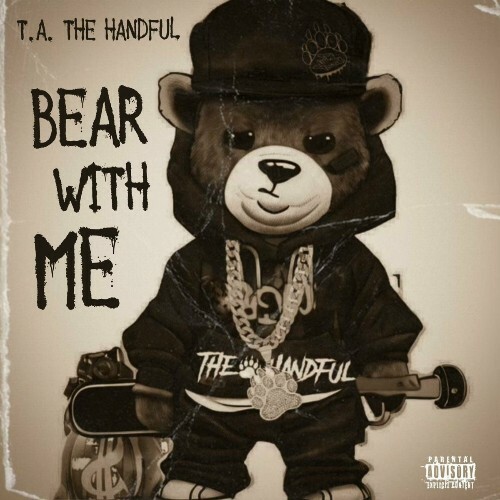  T.A. The Handful - Bear With Me (2024) 