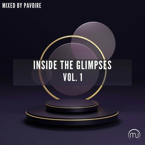  Inside the Glimpses Vol. 1 (Mixed by Pavoire) (2025) 