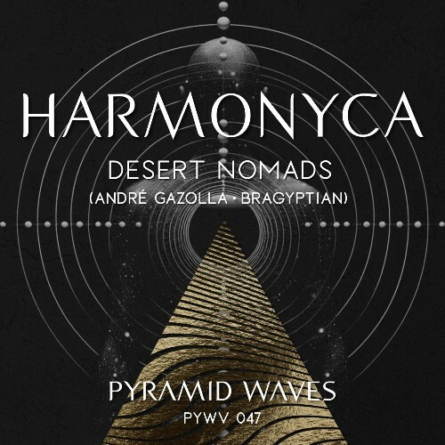  Andre Gazolla, Bragyptian aka Desert Nomads - Harmonyca (2025) 
