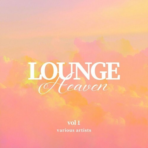  Lounge Heaven, Vol. 1 (2024) 