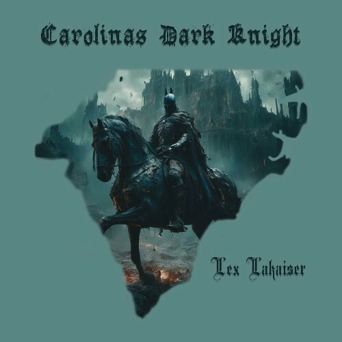  Lex Lakaiser - Carolina's Dark Knight (2024) 