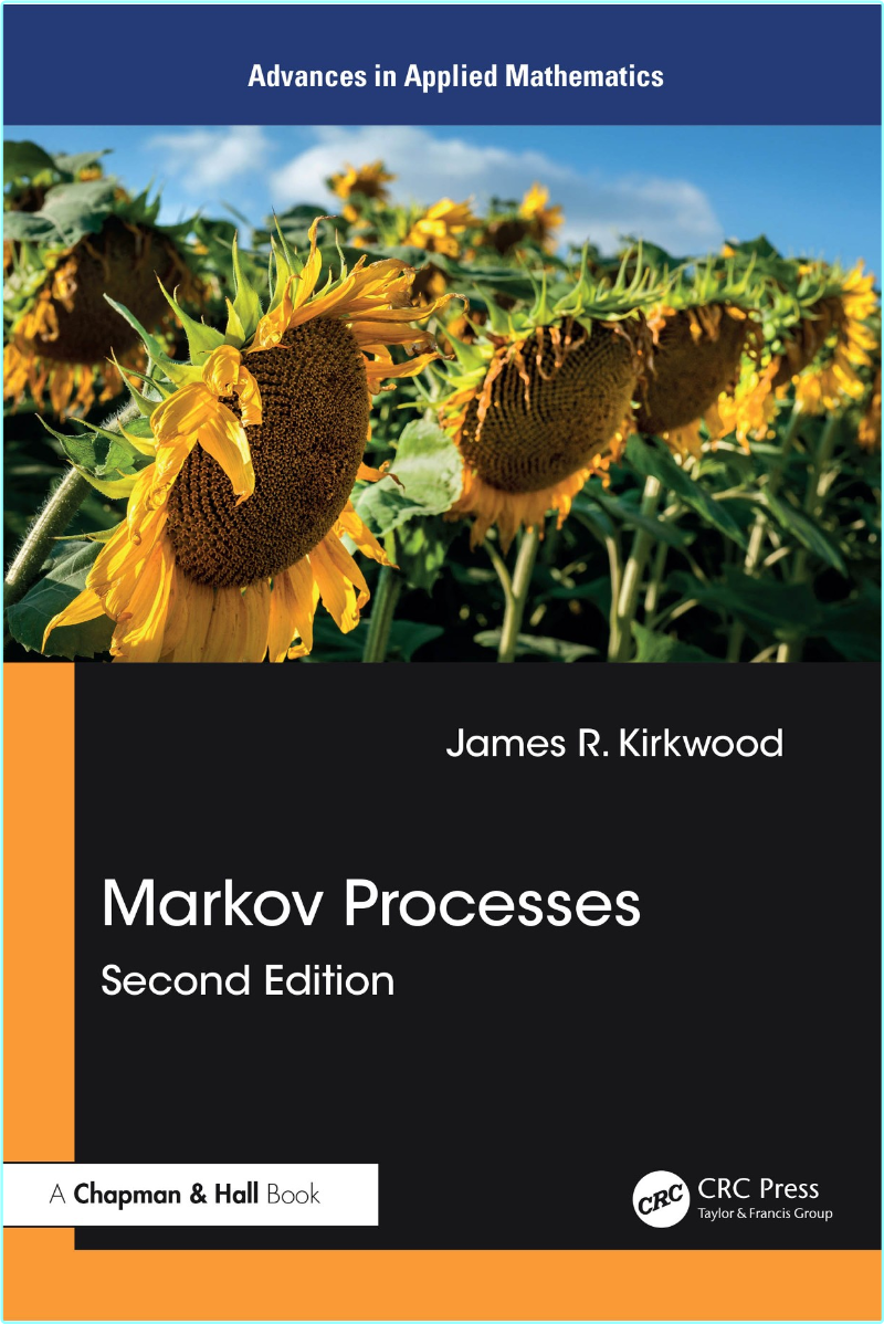 Markov Processes 2ed (2025) (James R. Kirkwood) Markov Processes 2ed (2025) (James R. Kirkwood)