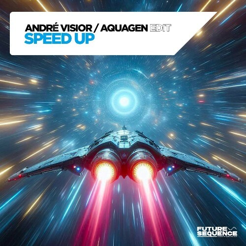  Andre Visior & Aquagen - Speed Up (Aquagen Edit) (2024) 