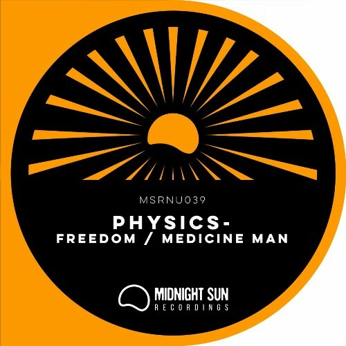 Physics - Freedom / Medicine Man (2024)