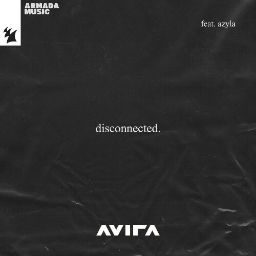  AVIRA, Azyla - Disconnected (2024) 