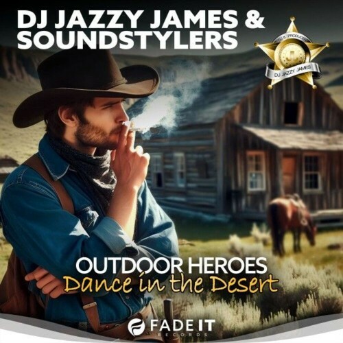  DJ Jazzy James and Soundstylers - Outdoor Heroes (Dance in the Desert) (2025) 
