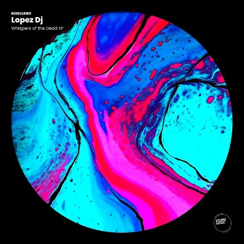  Lopez DJ - Whispers Of The Dead (2023) 