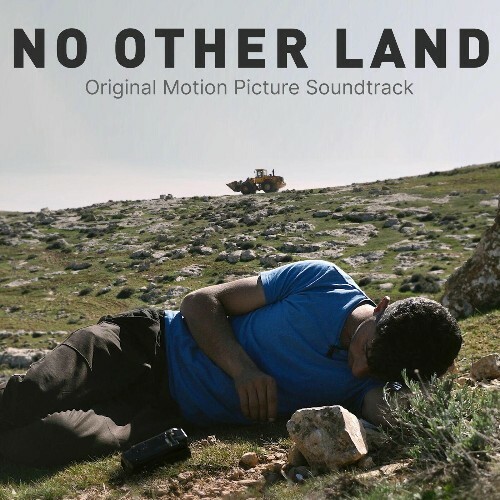  Julius Pollux - No Other Land (Original Motion Picture Soundtrack) (2025) 