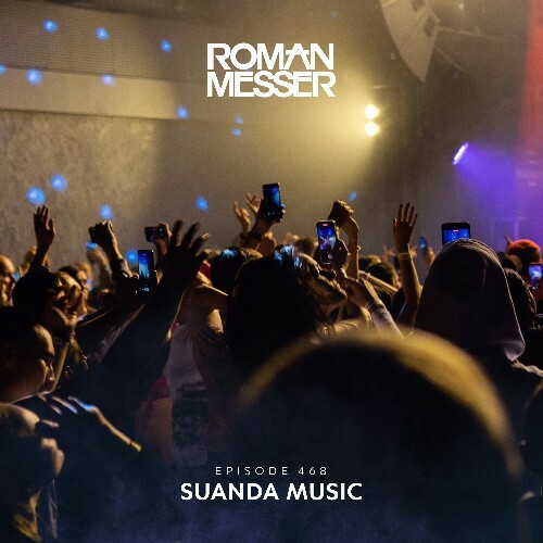  Roman Messer - Suanda Music 468 (2025-01-14) 