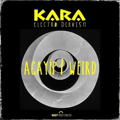  Kara - Acayip Weird (2026) 