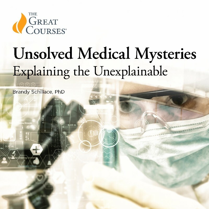 Unsolved Medical Mysteries (Dr. Brandy Schillace) Unsolved Medical Mysteries (Dr. Brandy Schillace)