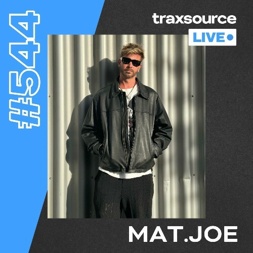  Mat.Joe - Traxsource Live! 544 (2025-08-26) 