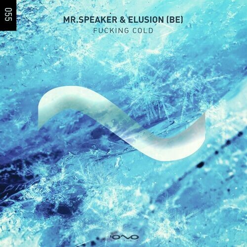  Mr.Speaker & Elusion (BE) - Fucking Cold (2023) 