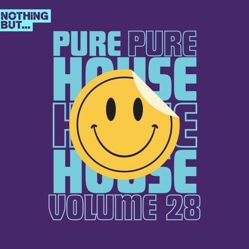  Nothing But... Pure House Music, Vol. 28 (2024) 