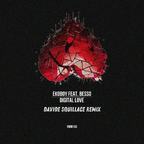  Ekoboy ft. Besso - Digital Love (Davide Squillace Remix) (2025) 