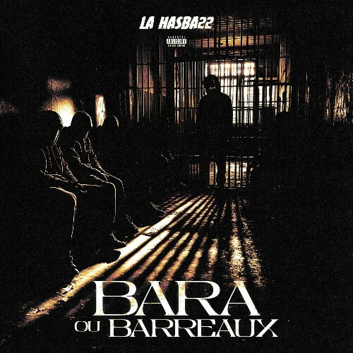  La Hasba22 - BARA OU BARREAUX (2025) 
