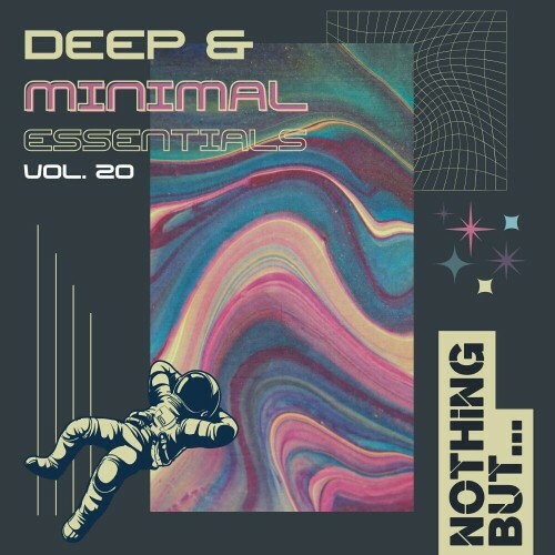 MP3:  Nothing But... Deep & Minimal Essentials, Vol. 20 (2024) Онлайн