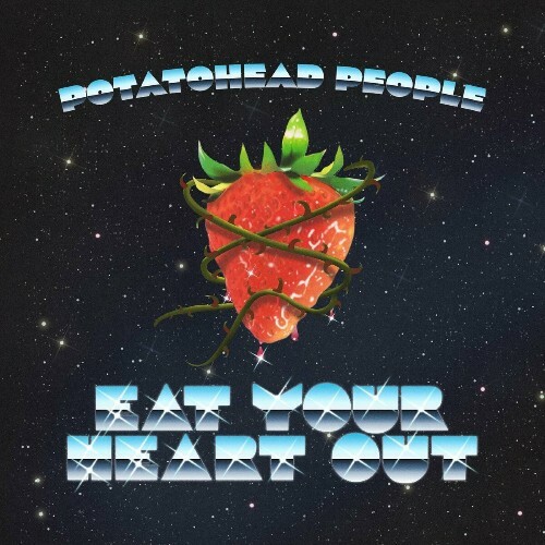 Potatohead People - Eat Your Heart Out (2024)