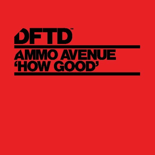 Ammo Avenue — How Good (2026)