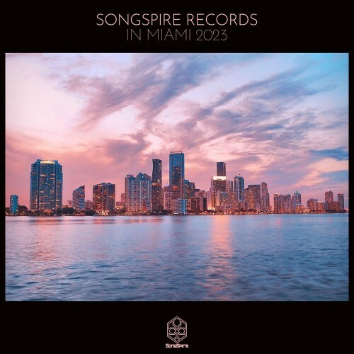Songspire Records in Miami 2023 (2023) MP3