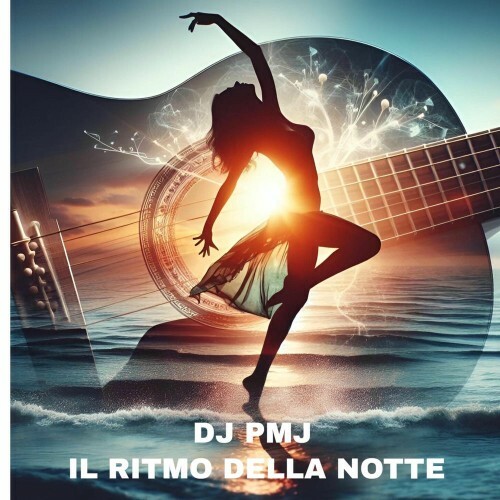 Dj Pmj - Il Ritmo Della Notte (2025)   Dj Pmj - Il Ritmo Della Notte (2025)