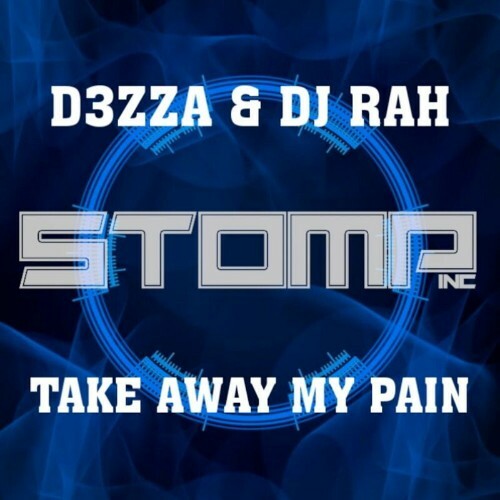  D3ZZA & dj rah - Take Away My Pain (2024) 