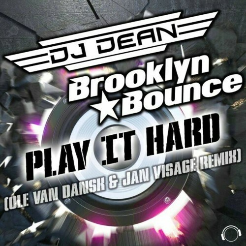  DJ Dean & Brooklyn Bounce - Play It Hard (Ole Van Dansk & Jan Visage Remix) (2024) 