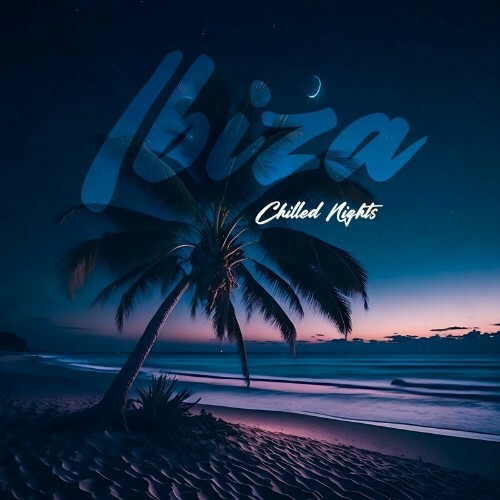  Fundamental Music - Ibiza Chilled Nights (2024) 