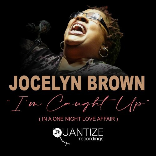 Jocelyn Brown — I'm Caught Up (In A One Night Love Affair) (2024)