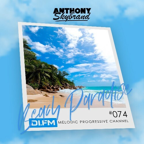  Anthony Skybrand - Beach Paradise Radio 074 (2026-02-02) 