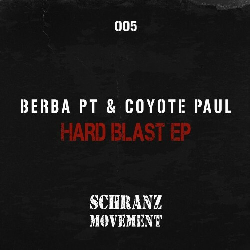  Berba PT & Coyote Paul - Hard Blast (2025) 
