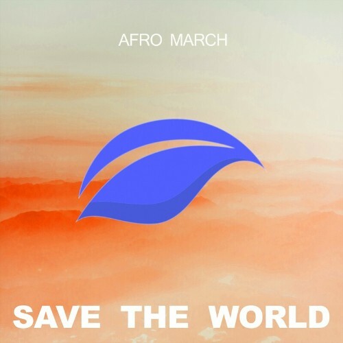  Save The World - Afro March (2024)  MESWOXN_o